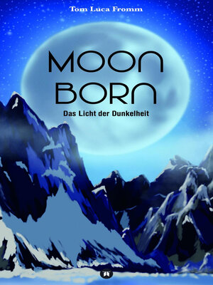 cover image of Moonborn--Das Licht der Dunkelheit